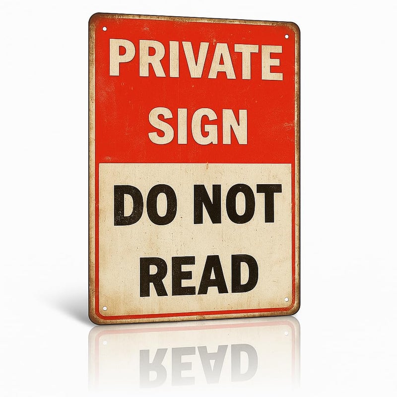 Skyocean Private Sign Do Not Read Oops Too Lates Funny Tin Metal Sign 12x8 Inch - Retro Vintage Wall Art Decor for Home or Garage (NOread) - Image 1